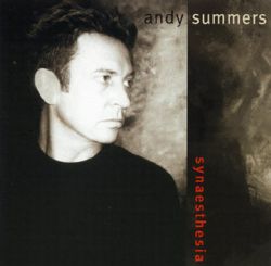 Andy Summers - Synaesthesia (Remastered and Expanded Edition)-CD Andy Summers - Synaesthesia (Remastered and Expanded Edition)-CD